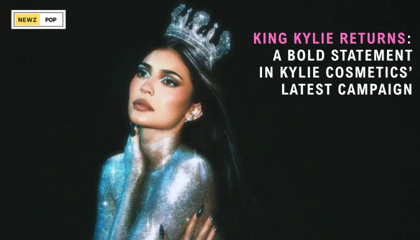 King Kylie Returns A Bold Statement in Kylie Cosmetics’ Latest Campaign