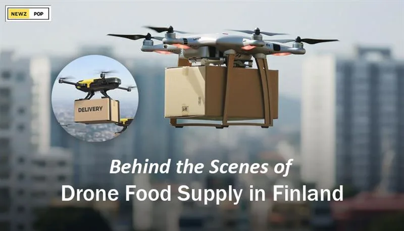 Behind the Scenes of Drone Food Supply in Finland