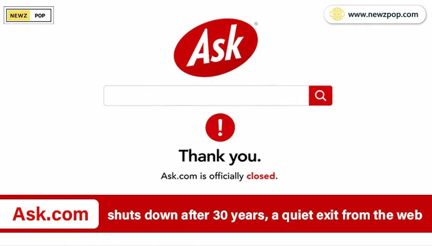 Ask.com shuts down after 30 years, a quiet exit from the web