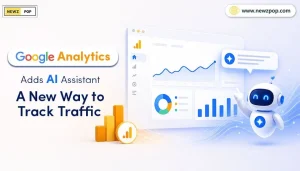Google Analytics Adds AI Assistant: A New Way to Track Traffic 