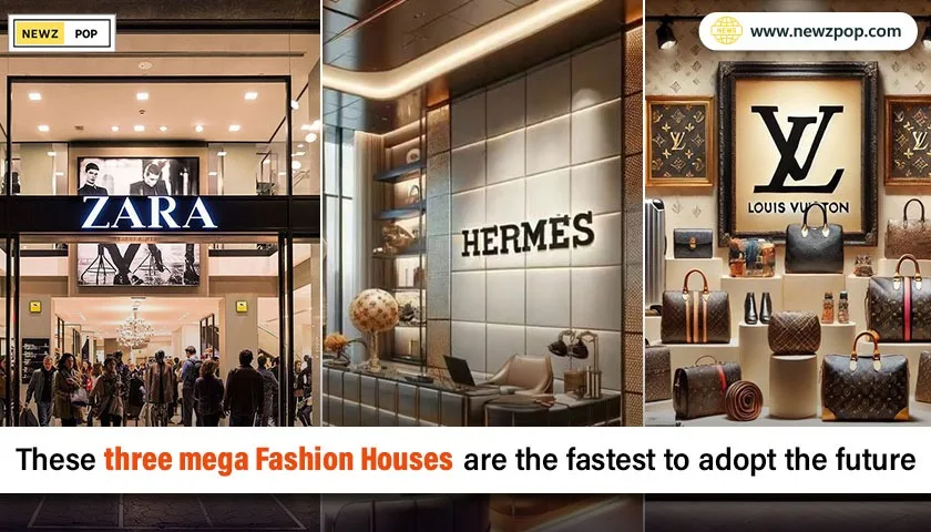 These three mega Fashion Houses are the fastest to adopt the future
